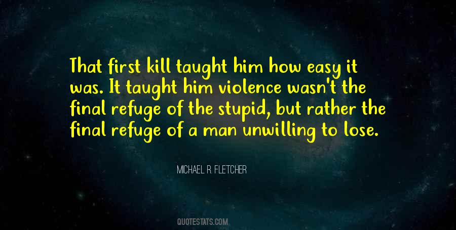 Michael R. Fletcher Quotes #154093