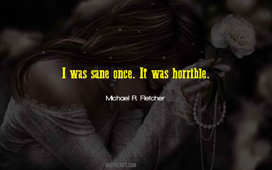 Michael R. Fletcher Quotes #441581