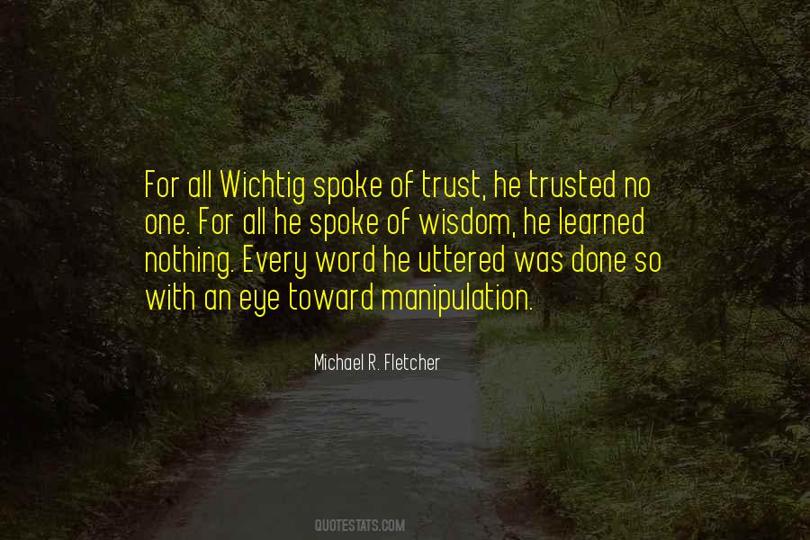 Michael R. Fletcher Quotes #475151