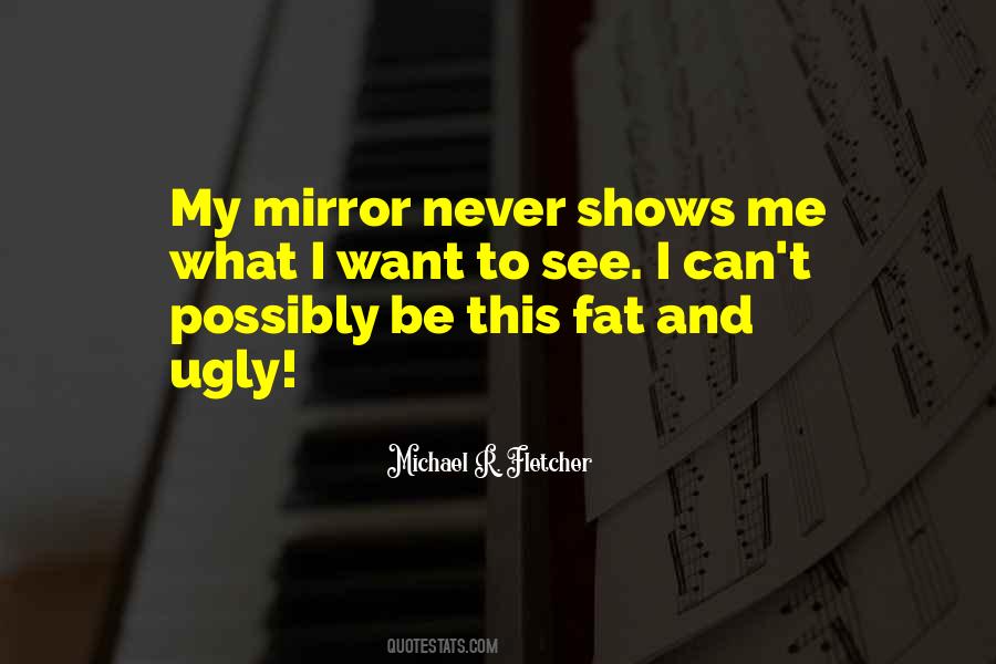 Michael R. Fletcher Quotes #607047