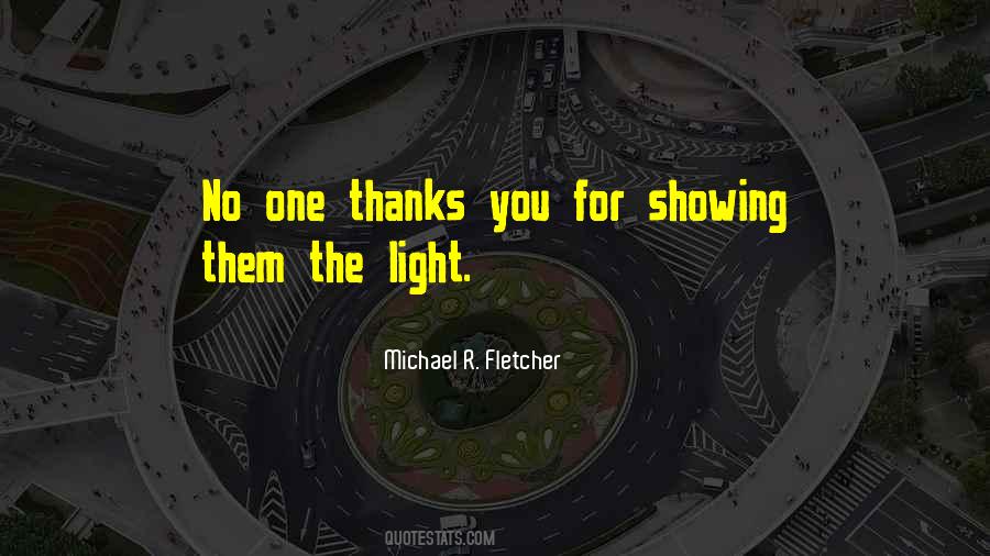 Michael R. Fletcher Quotes #800797