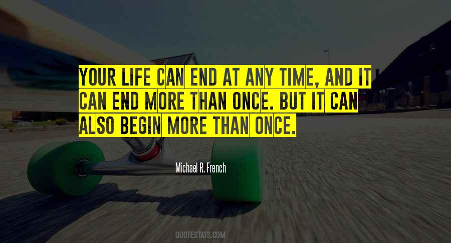 Michael R. French Quotes #248772