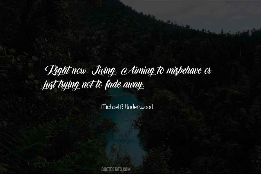 Michael R. Underwood Quotes #461105