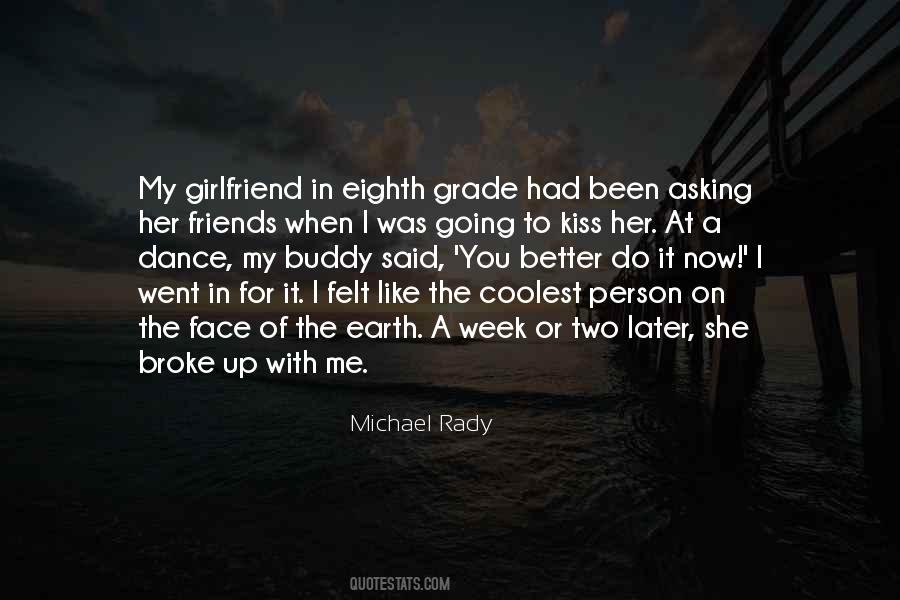 Michael Rady Quotes #1778423