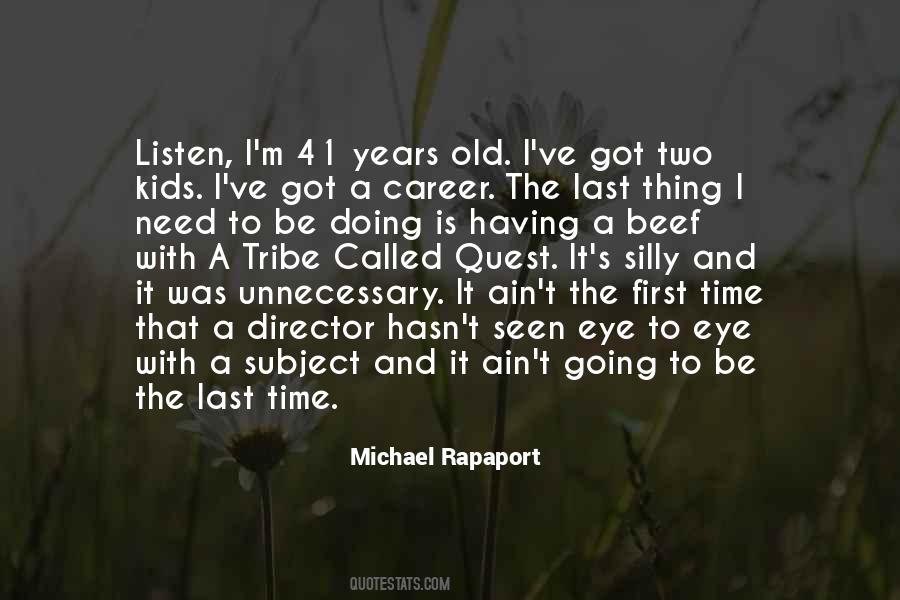 Michael Rapaport Quotes #706564