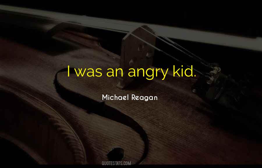 Michael Reagan Quotes #1033693