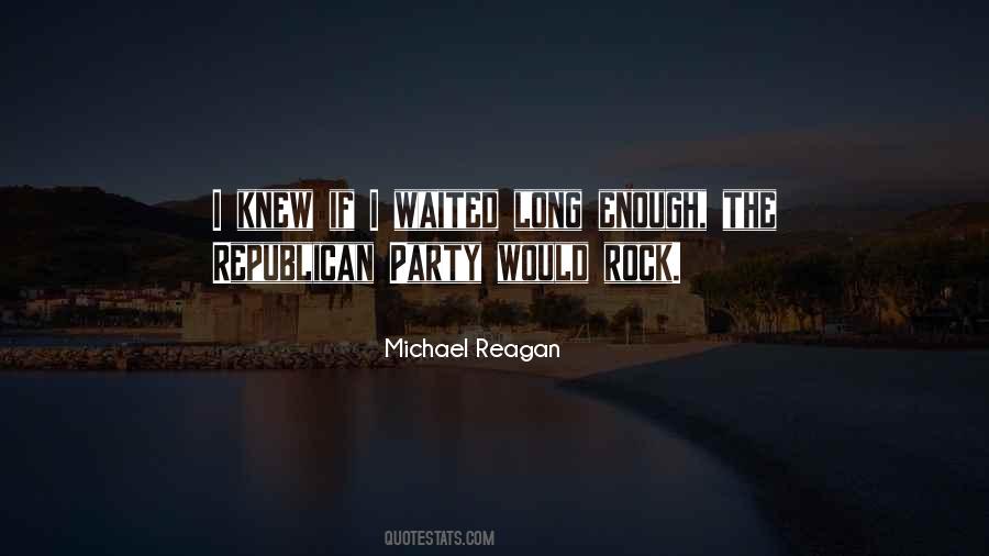 Michael Reagan Quotes #1727114