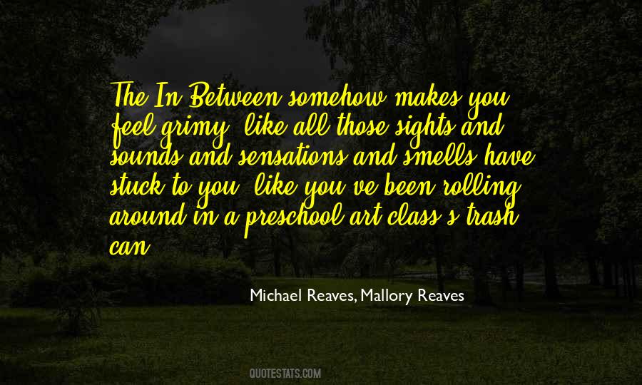 Michael Reaves, Mallory Reaves Quotes #1605129