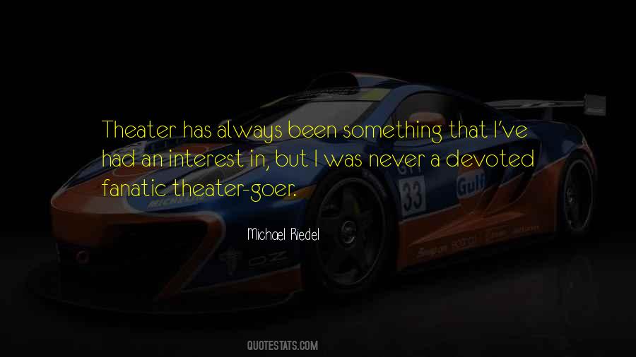Michael Riedel Quotes #412271