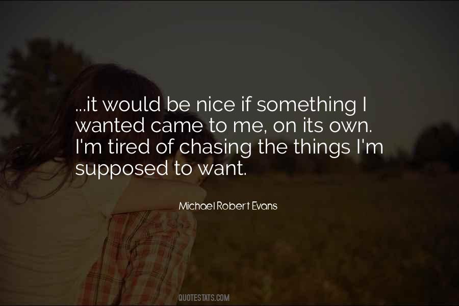 Michael Robert Evans Quotes #714127