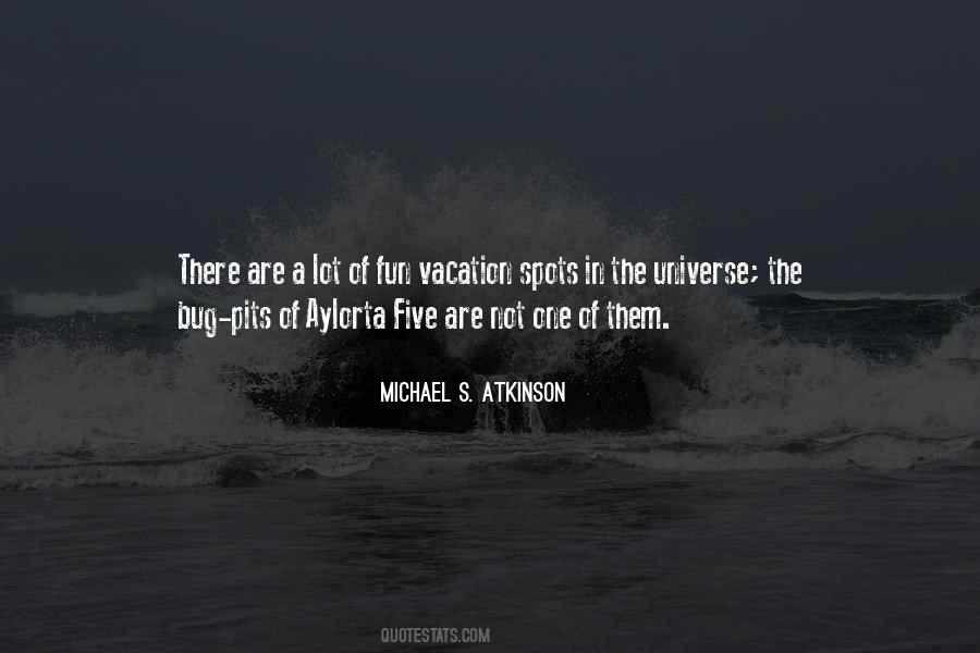 Michael S. Atkinson Quotes #1863375