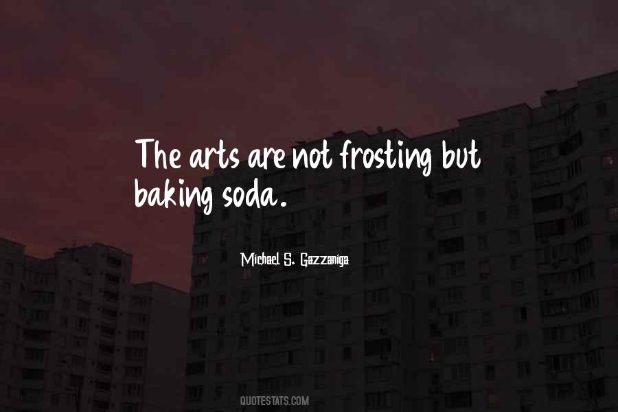 Michael S. Gazzaniga Quotes #998744