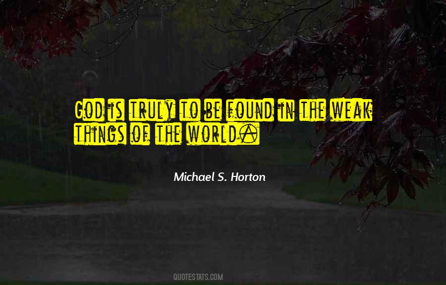 Michael S. Horton Quotes #508088