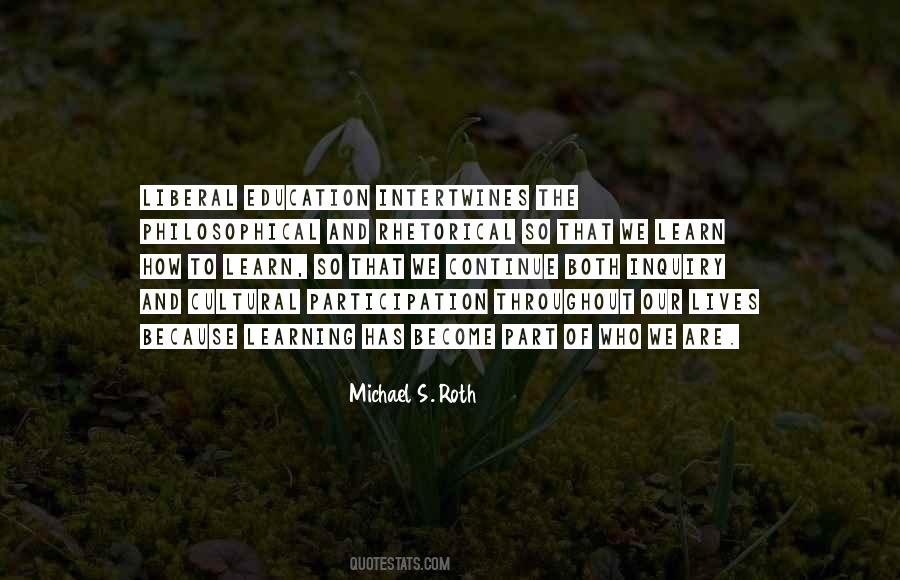 Michael S. Roth Quotes #225827