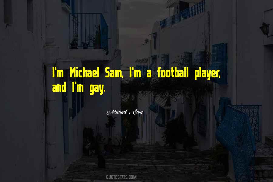 Michael Sam Quotes #1349797