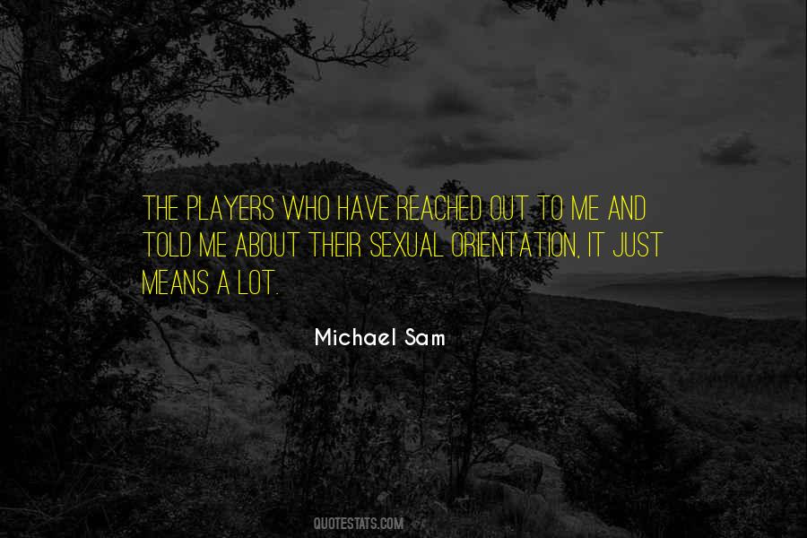 Michael Sam Quotes #1361657
