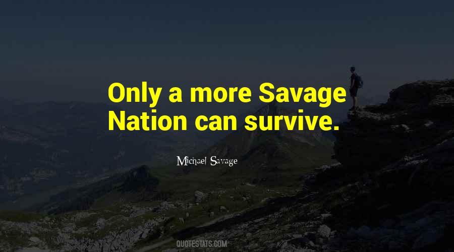 Michael Savage Quotes #1804653
