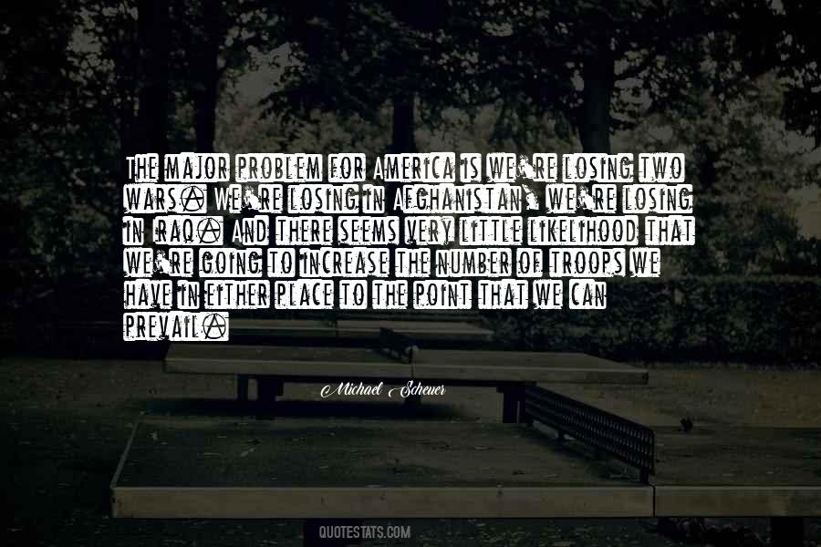 Michael Scheuer Quotes #1300509