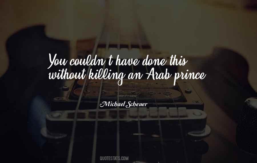 Michael Scheuer Quotes #152531