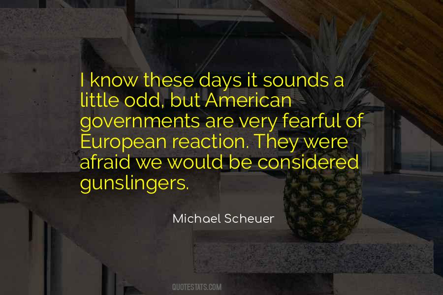 Michael Scheuer Quotes #1579952