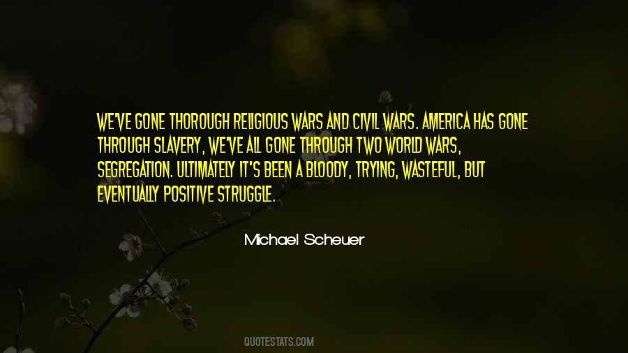 Michael Scheuer Quotes #634128