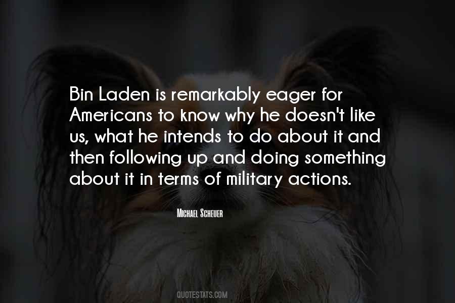 Michael Scheuer Quotes #671601