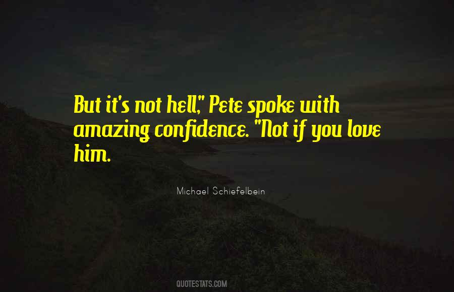 Michael Schiefelbein Quotes #1392378