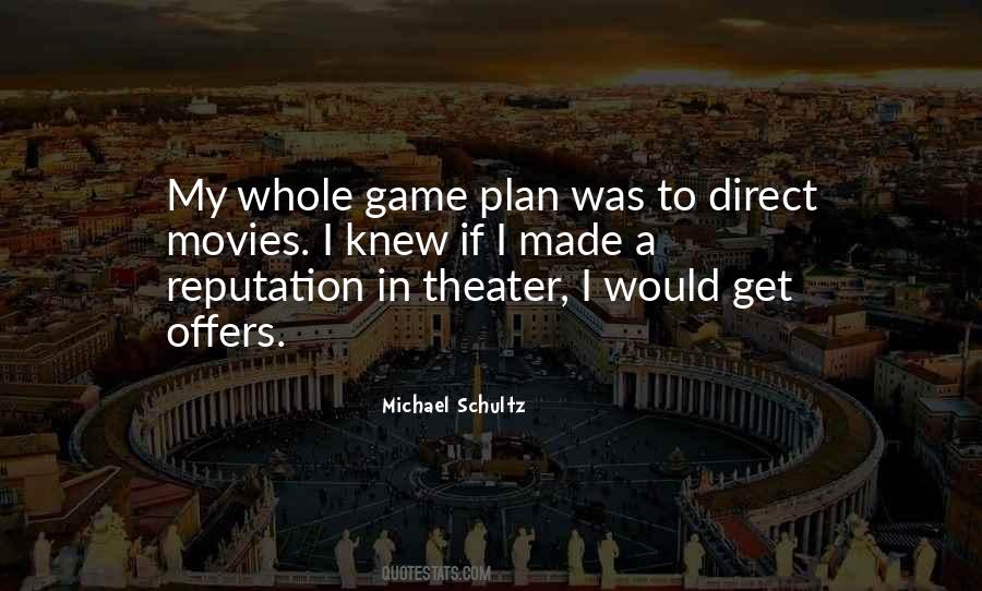 Michael Schultz Quotes #967654