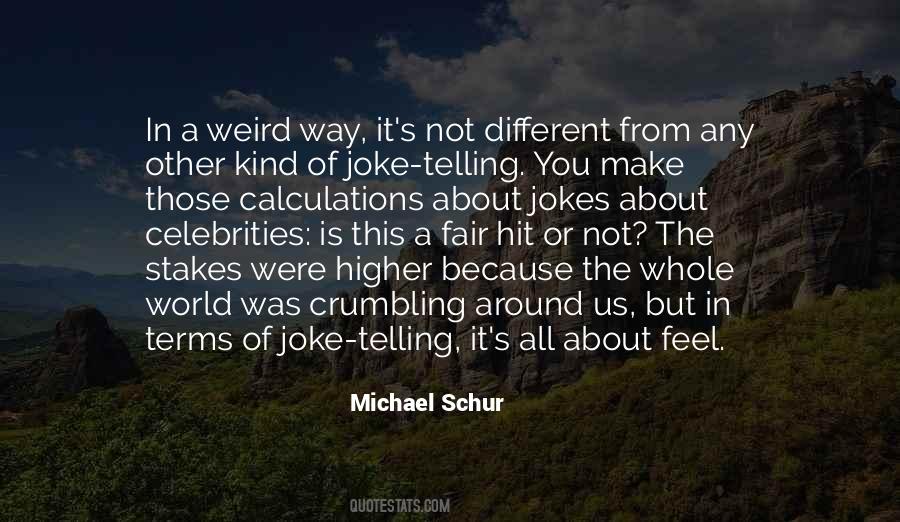 Michael Schur Quotes #1066118