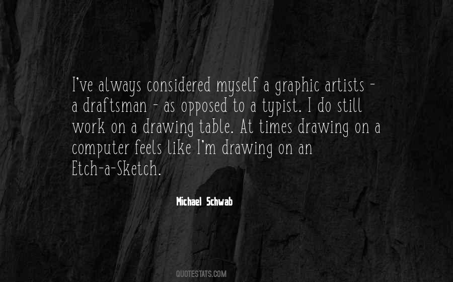 Michael Schwab Quotes #105199