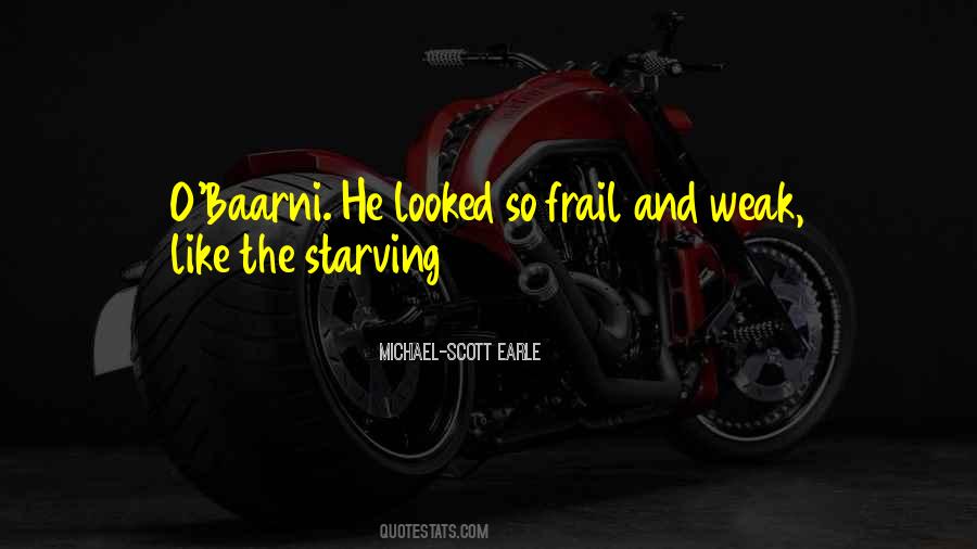 Michael-Scott Earle Quotes #790458