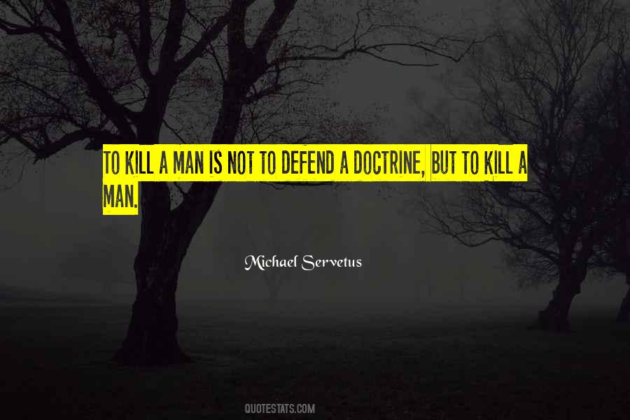 Michael Servetus Quotes #1491662