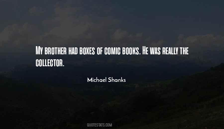 Michael Shanks Quotes #1112985