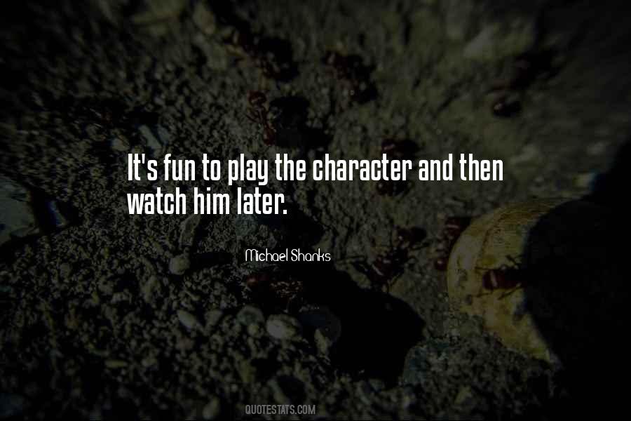 Michael Shanks Quotes #112957