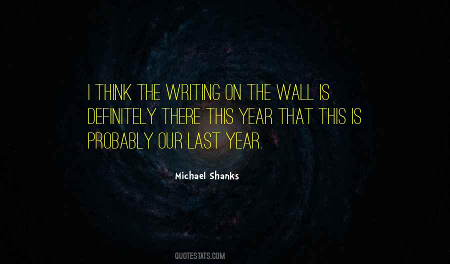 Michael Shanks Quotes #1279572