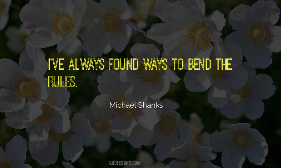 Michael Shanks Quotes #314422