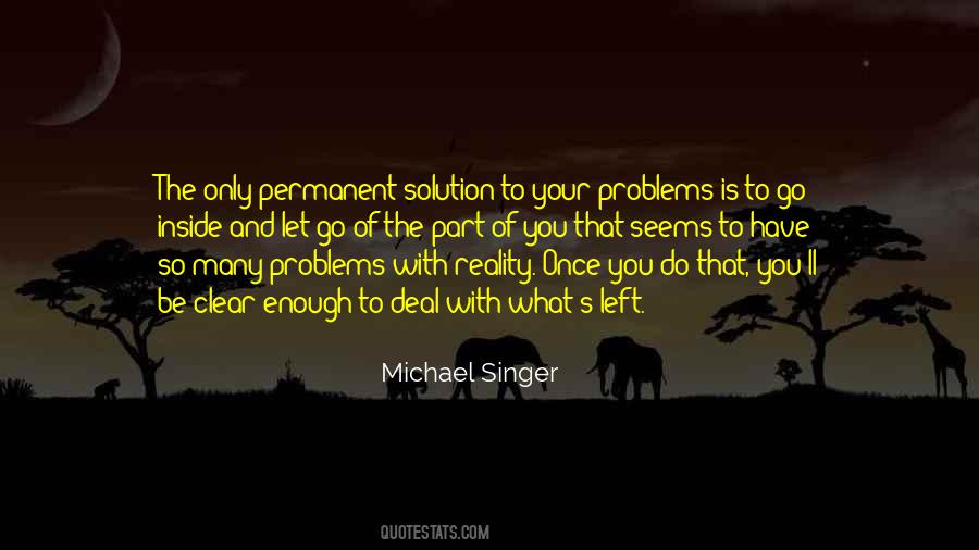 Michael Singer Quotes #686574