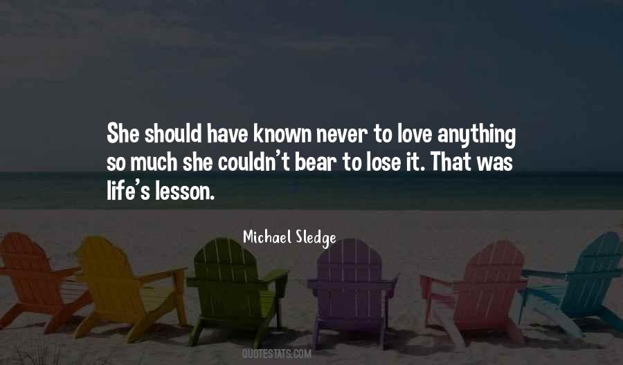 Michael Sledge Quotes #150119