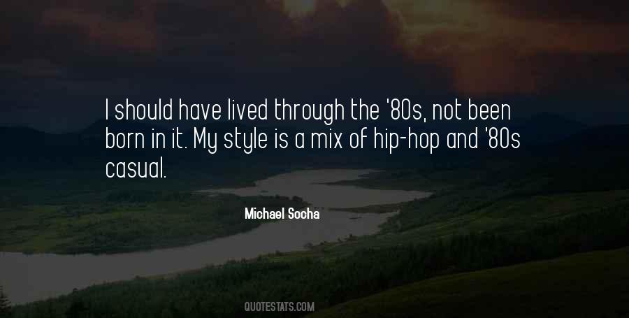 Michael Socha Quotes #1147442