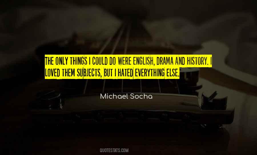 Michael Socha Quotes #1240505