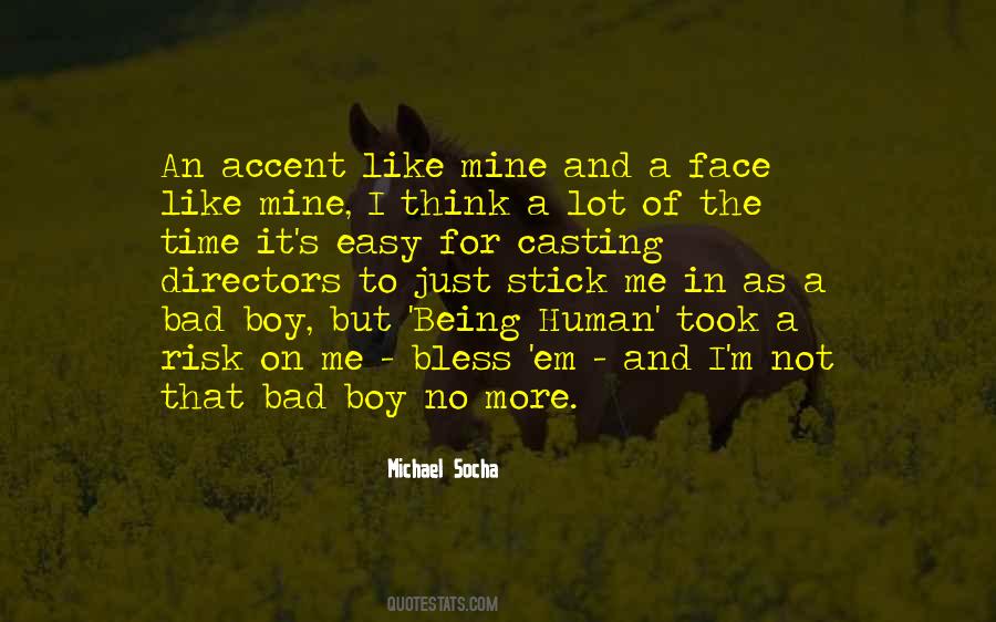 Michael Socha Quotes #3223