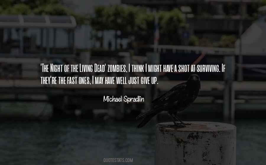 Michael Spradlin Quotes #930048
