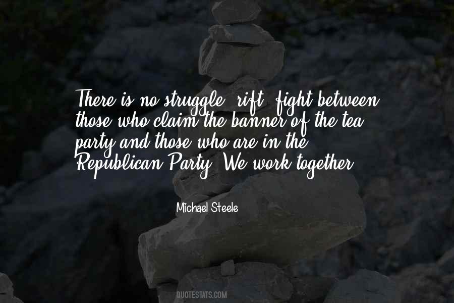 Michael Steele Quotes #1030089