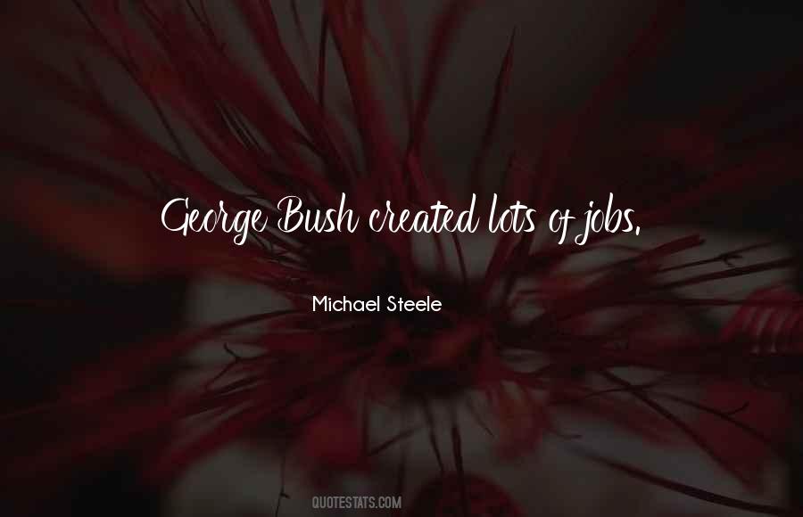 Michael Steele Quotes #825471