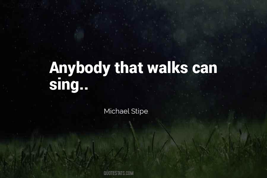 Michael Stipe Quotes #1368780