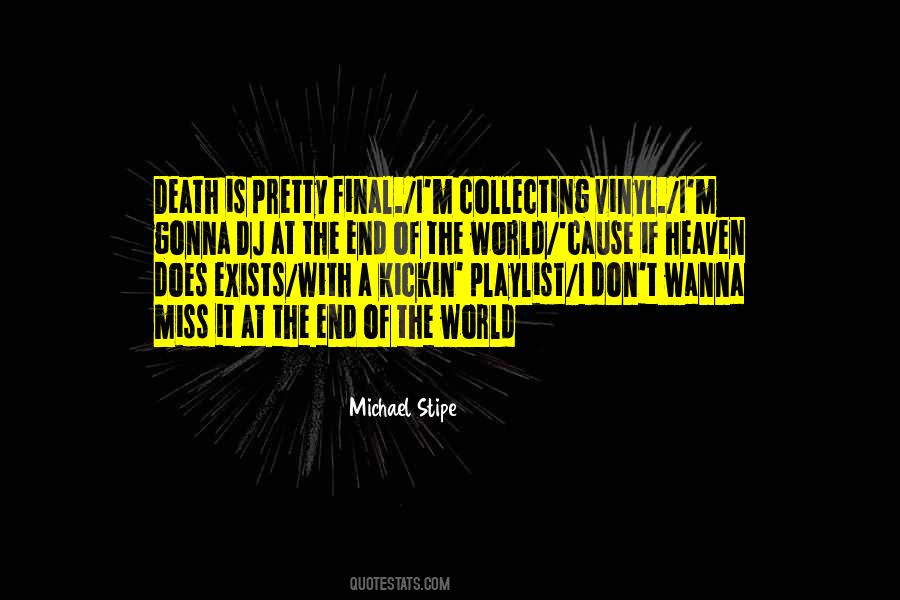 Michael Stipe Quotes #940201
