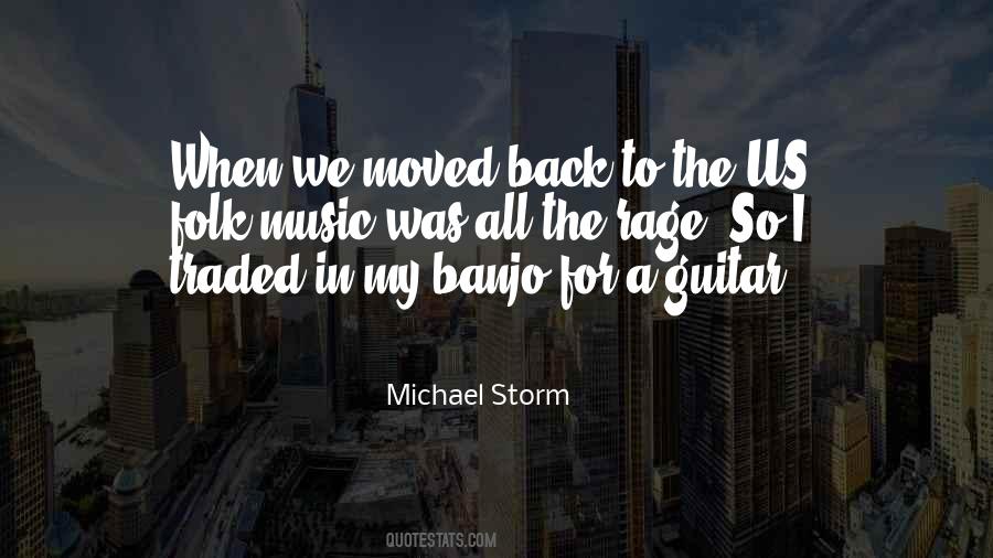 Michael Storm Quotes #1349410