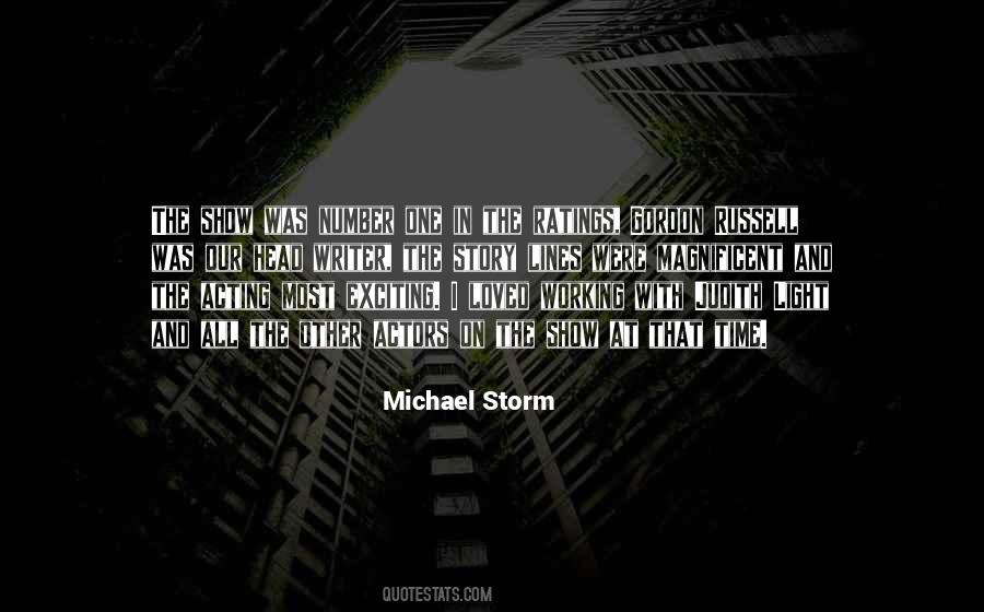 Michael Storm Quotes #1841818