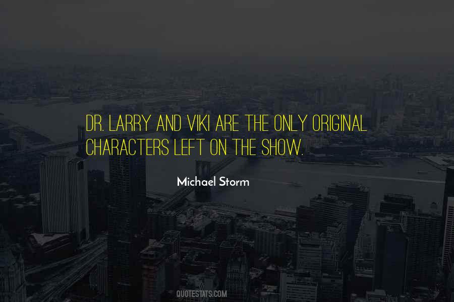 Michael Storm Quotes #779045