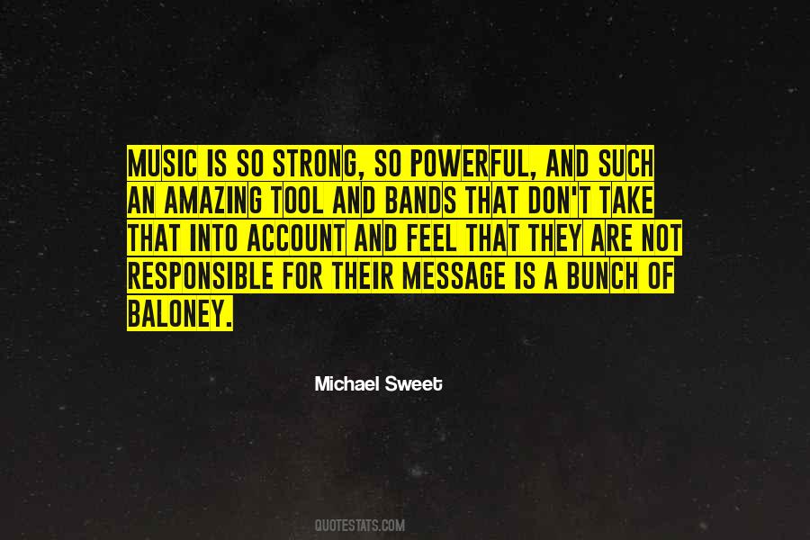 Michael Sweet Quotes #1557498